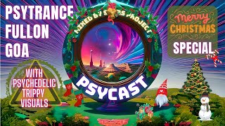 #PSYTRANCE🎄🎅CHRISTMAS & NEW YEAR PSY|GOA|HARD TRANCE - PsyCast Christmas Special🎅🎄