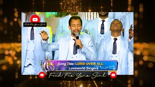 PRAISE NIGHT 11 • 'Lord Over All' EliJ & Loveworld Singers live with Pastor Chris #monthofpeace