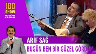 Bugün Ben Bir Güzel Gördüm - Arif Sağ / İbrahim Tatlıses Resimi