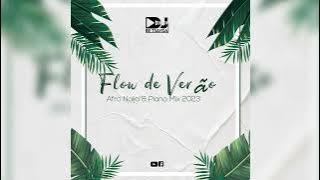 Dj Be Tsayga - Flow de Verão (Afro Naija & Piano Mix 2023)