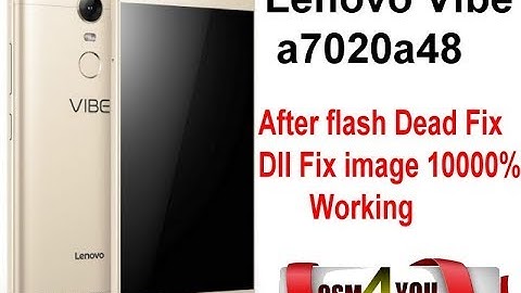 Lenovo Vibe K5 Note a7020a48  After flash Dead Fix  Dll Fix image