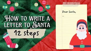 How To Write A Letter To Santa in 12 Steps (With Example) 🎅