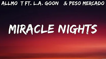 ALLMO$T ft  L A  GOON$ & Peso Mercado   Miracle Nights Lyrics #16