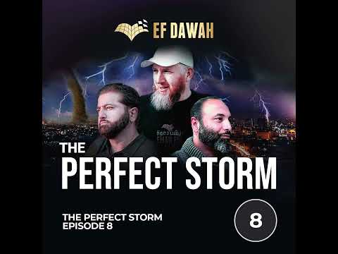 The Perfect Storm Episode 8