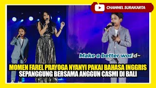 SPEKTAKULER‼️FAREL PRAYOGA SEPANGGUNG DENGAN ANGGUN‼️ NYANYI DENGAN BAHASA INGGRIS DI BALI