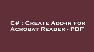 Celebrity C# : Create Add-in for Acrobat Reader - PDF Net Worth