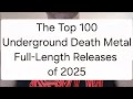 The Top 100 Underground Death Metal Full Length Releases of 2025
