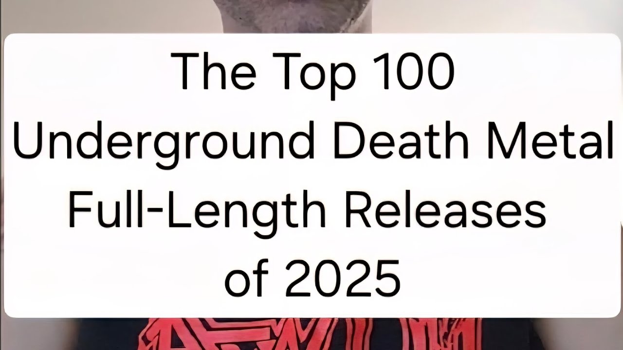 The Top 100 Underground Death Metal Full Length Releases of 2025