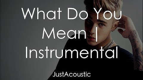 Thumbnail of What Do You Mean - Justin Bieber (Acoustic Instrumental)