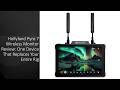 Hollyland Pyro 7 Wireless Monitor Review: One Device That Replaces Your Entire Rig