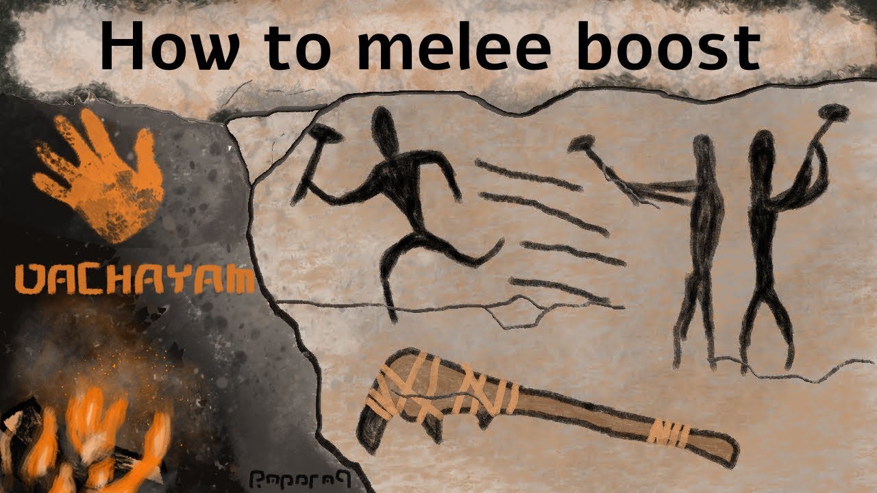 How to melee boost – Primal DACHAYAM