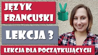 Jak mówić po francusku o tym, czym się zajmujesz w życiu. | LEKCJA 3 - FRANCUSKI OD ZERA