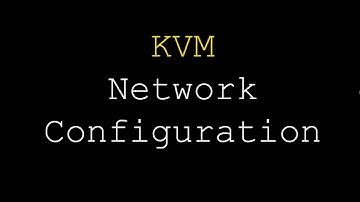 KVM | Configuring Custom Network for KVM