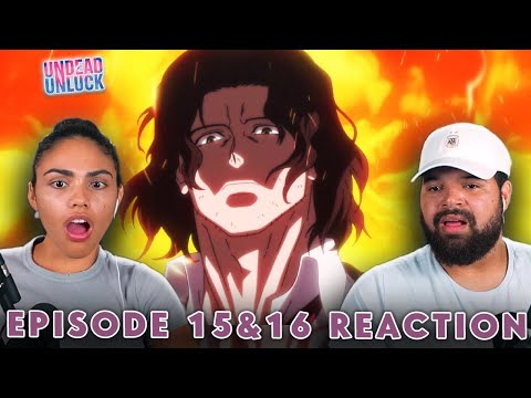 THINGS JUST GOT CRAZIER IN THIS ANIME! Undead Unluck Episode 15 and 16 Reaction