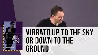 🎸 Paul Gilbert Guitar Lesson - Vibrato Up to the Sky or Down to the Ground - TrueFire