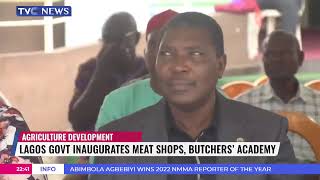 Lagos Govt Inaugurates Meat Shops, Butchers' Academy, Says Profession Isn't Only For The Uneducated by TVC News Nigeria 265 views 13 hours ago 1 minute, 37 seconds