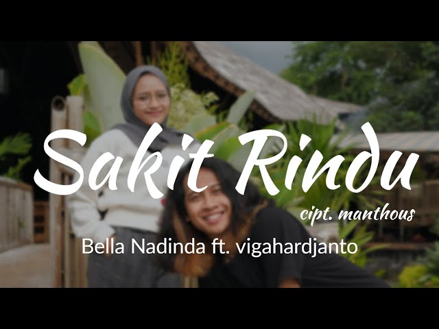 Sakit Rindu - Bella Nadinda ft. vigahardjanto class=