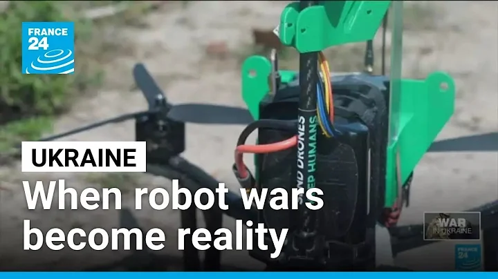 Ukraine: robot wars are fast becoming a reality • FRANCE 24 English