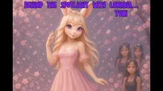 Behind the Spotlight with Lunaria. Ep 4. Yuki