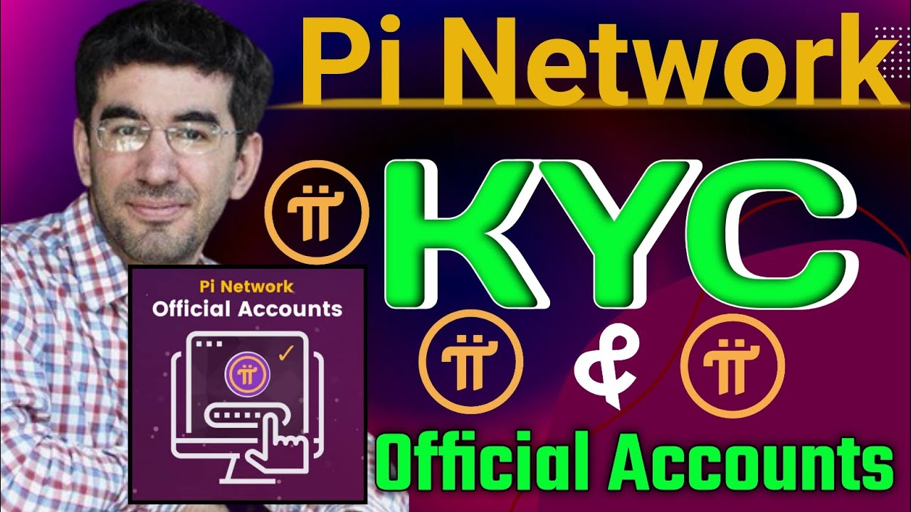 Pi Network KYC & Official Accounts | Pi Network New Update Today | Pi Network KYC Update | 