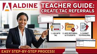 Aldine ISD - Teacher Guide for Submitting a TAC Conduct Referral