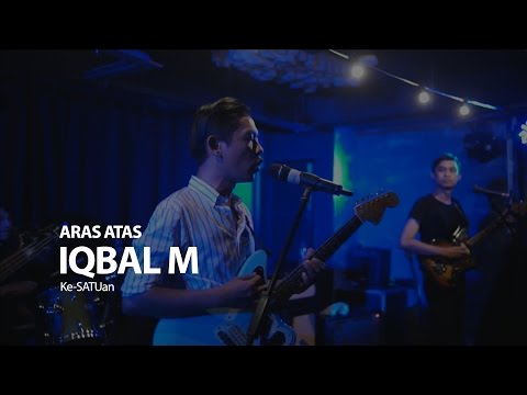 Iqbal M. - Kesatuan (#arasATAS) ✔