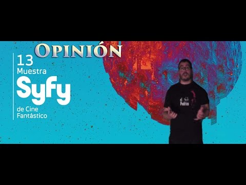 Opinión XIII Muestra Syfy