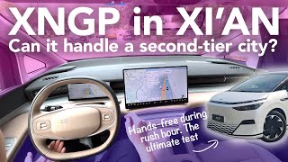 XNGP in Xi'an - Rush Hour Testing Autonomous Tech In A Second-tier Chinese City