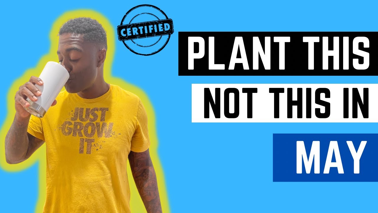 What can I plant this month? May Planting Schedule : Zone 9