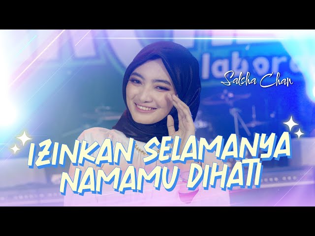 Izinkan Selamanya Namamu Dihati - EYE  - Salsha Chan - Archel Music class=