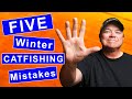 Winter Catfishing Mistakes