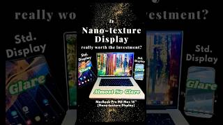 Is MacBook Pro M4 Max's NANO-TEXTURE Display REALLY Worth It? #shorts