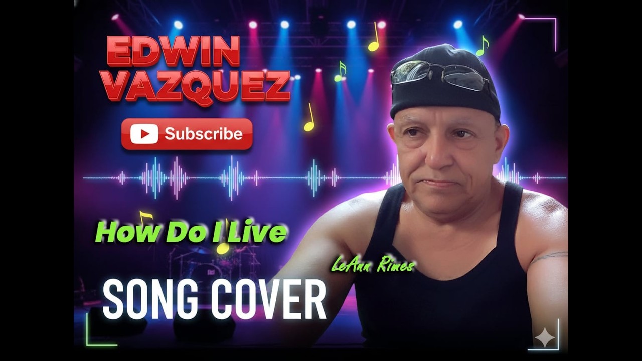 How Do I Live – LeAnn Rimes | Emotional Song Cover by Edwin Vazquez