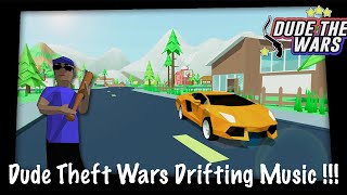 Dude Theft Wars Full Drifting Theme Song / Music Deja Vu !!! 🔥🔥🔥