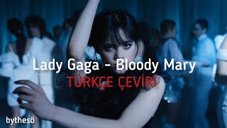 Lady Gaga - Bloody Mary |Wednesday Addams| - Türkçe Çeviri Resimi
