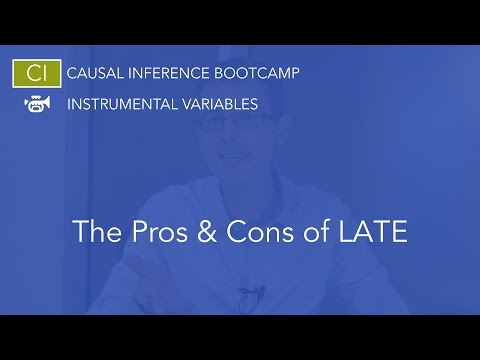 Pros & Cons of LATE: Causal Inference Bootcamp