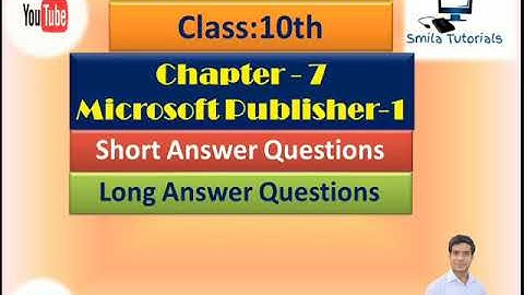 Class 10th Ch:7 Microsoft Publisher-1 (Short and Long Answer Questions)