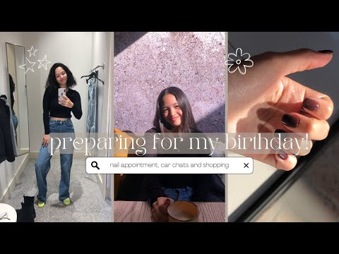 Preparations for my 22nd Birthday! 🥰🛍