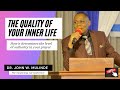 THE QUALITY OF YOUR INNER LIFE - JOHN W  MULINDE (The awakening conference)