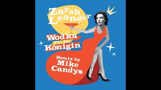 Zarah Leander & Peter Thomas Sound Orchester - Wodka für die Königin (Mike Candys Remix)