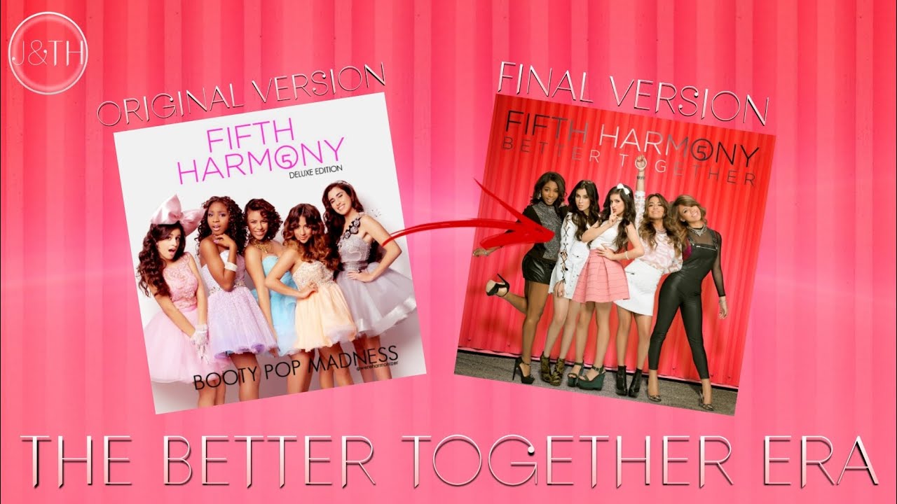 Fifth Harmony and The Better Together Era (2013): Unreleased Songs, Canceled Singles and More!