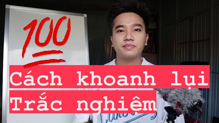 Cách khoanh bừa trắc nghiệm môn toán 11 năm 2024