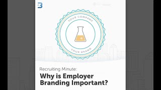 Why is Employer Branding Important? | Recruiting Minute #001