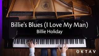 Billie's Blues (I Love My Man) - Billie Holiday (Piano Cover + Sheet Music)