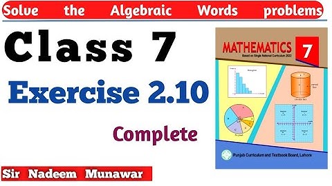 Class 7 Exercise 2.10 SNC Maths Ex 2.10 | Algebraic words problems Punjab Board Maths Sir Nadeem