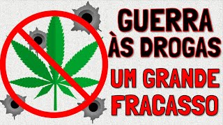 Por Que a Guerra às Drogas é um Fracasso? 3 Razões