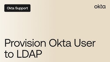 Provision Okta User to LDAP | Okta Support