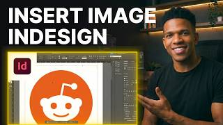 How to Insert an Image in Adobe InDesign [2026] | Step-by-Step