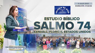 Salmo 74 (Estudio Bíblico)  Hna. María Luisa Piraquive, Kendall FL USA  05 julio 2023  573 #IDMJI