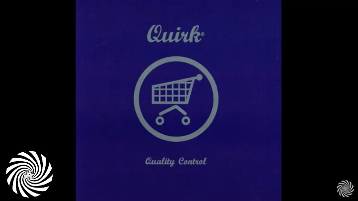 Quirk - Quality Control [FULL ALBUM]